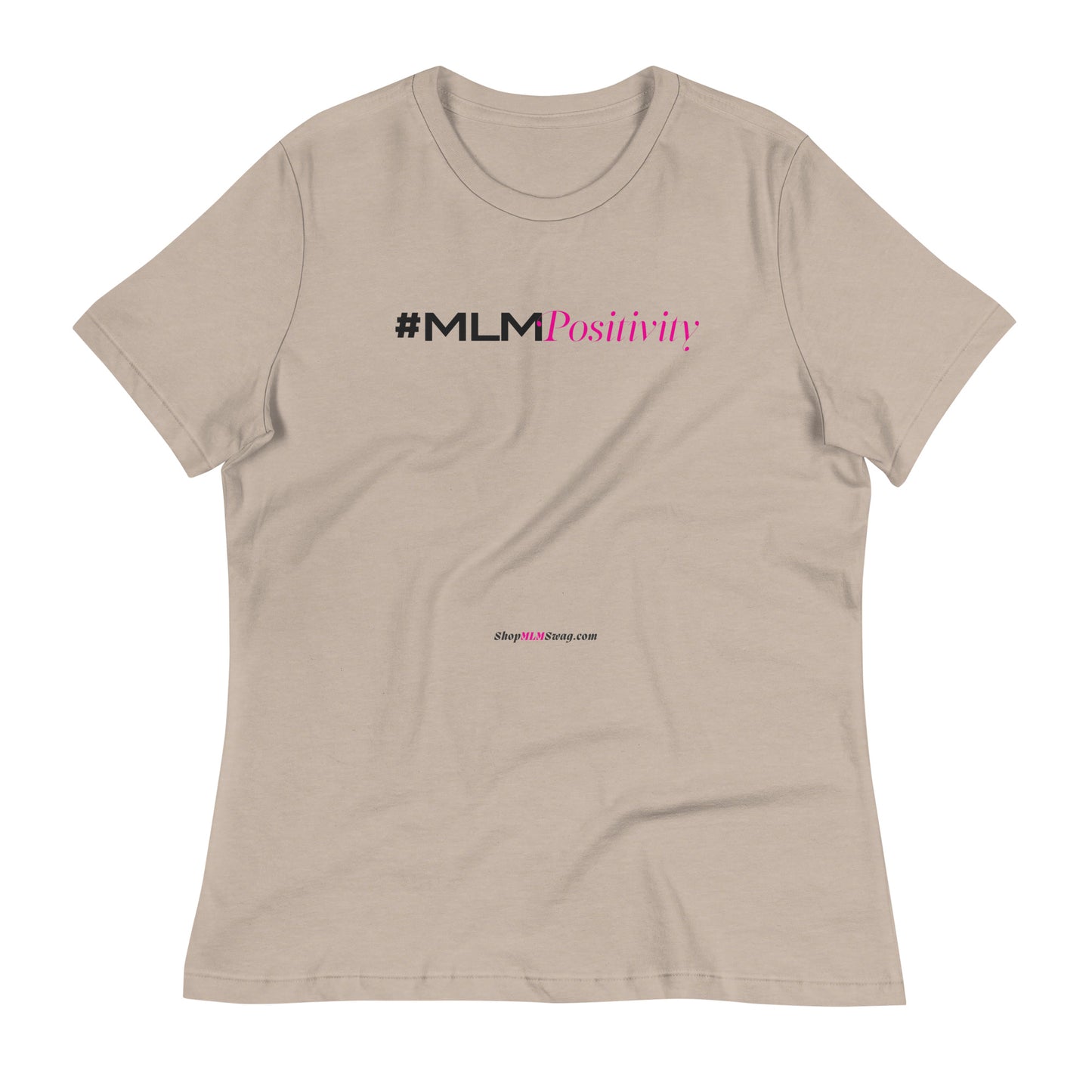 #MLMPositivity Relaxed T-Shirt