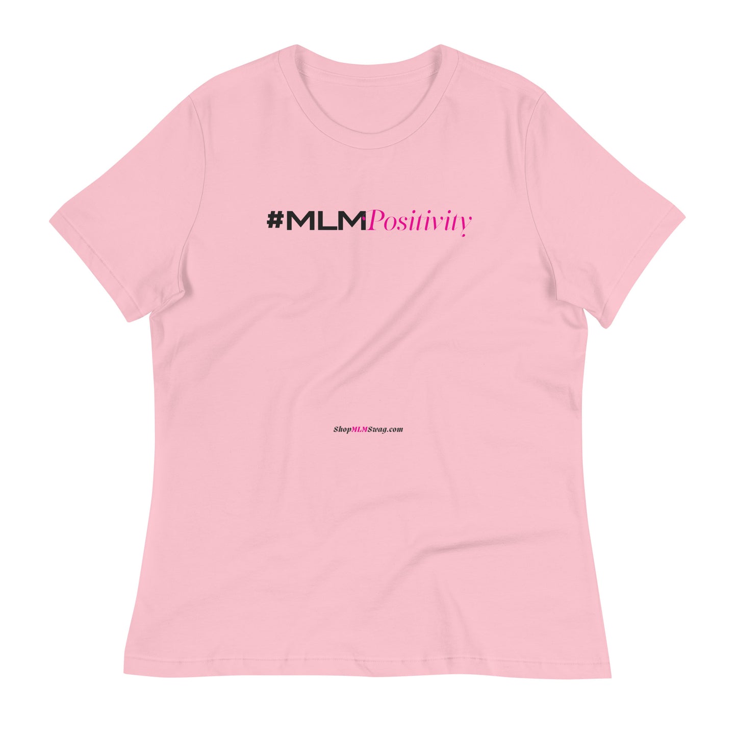 #MLMPositivity Relaxed T-Shirt